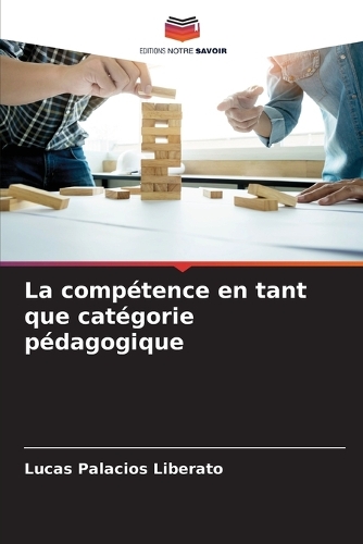 La compétence en tant que catégorie pédagogique