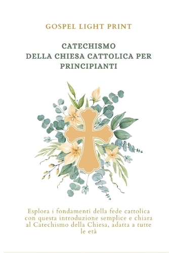 Catechismo Della Chiesa Cattolica Per Principianti