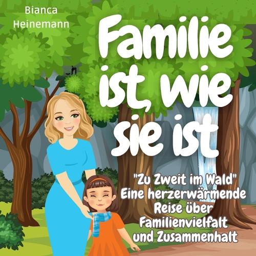 Familie ist, wie sie ist