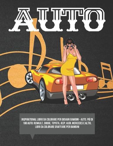 Inspirational libro da colorare per giovani bambini - Auto. Più di 100 auto