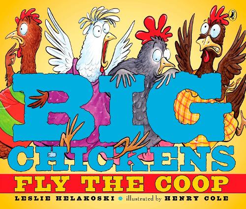 Big Chickens Fly the Coop: (English)