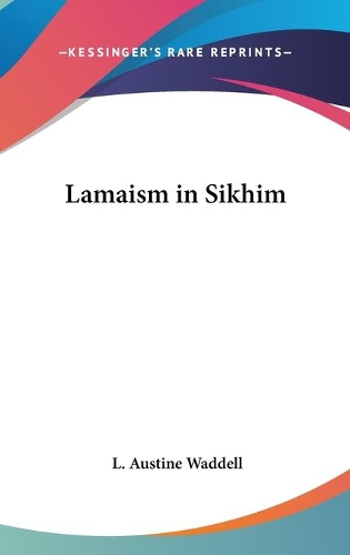 Lamaism in Sikhim: (English)