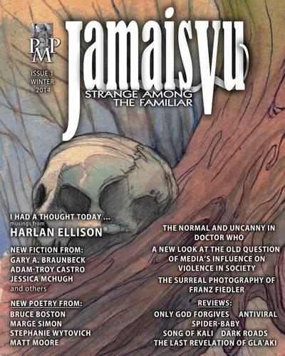 Jamais Vu: Journal of the Strange Among the Familiar(1 Year One)