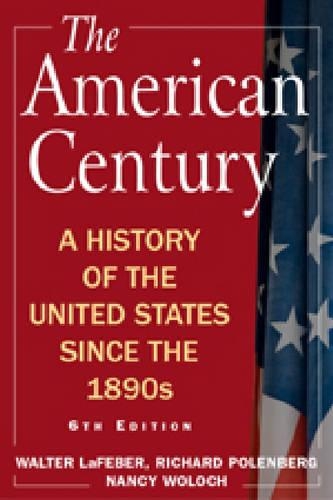 American Century: A History of the United States Since the 1890s