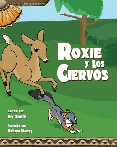 Roxie y Los Ciervos: (Spanish)