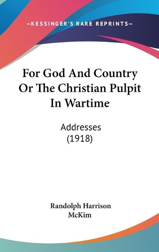 For God And Country Or The Christian Pulpit In Wartime