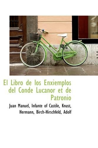 El Libro de Los Enxiemplos del Conde Lucanor Et de Patronio: (English)
