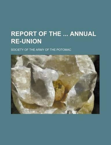 Report of the Annual Re-Union