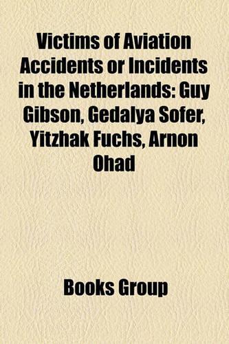 Victims of Aviation Accidents or Incidents in the Netherlands