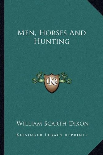 Men, Horses And Hunting