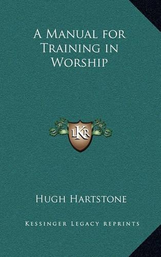A Manual for Training in Worship