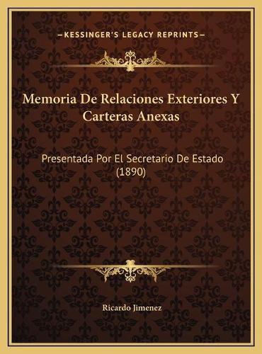 Memoria De Relaciones Exteriores Y Carteras Anexas