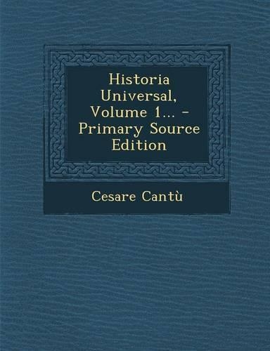 Historia Universal, Volume 1...