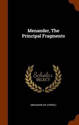 Menander, The Principal Fragments