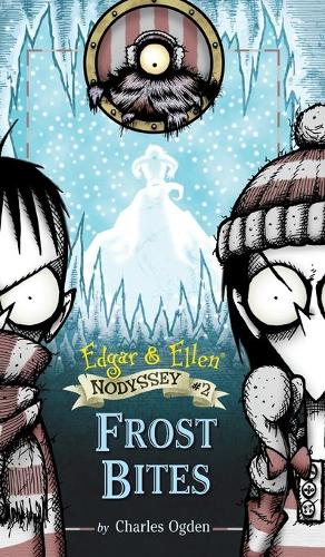 Frost Bites: (2 Edgar & Ellen Nodyssey)
