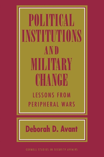 Political Institutions and Military Change