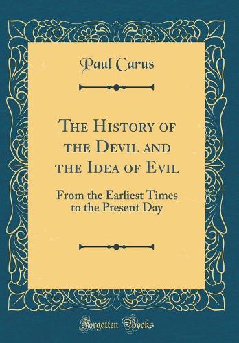 The History of the Devil and the Idea of Evil