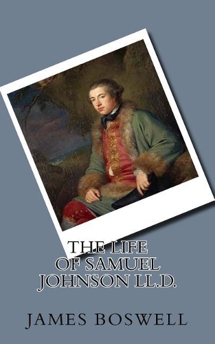 The Life of Samuel Johnson LL.D.