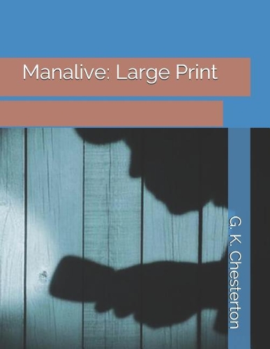 Manalive: Large Print