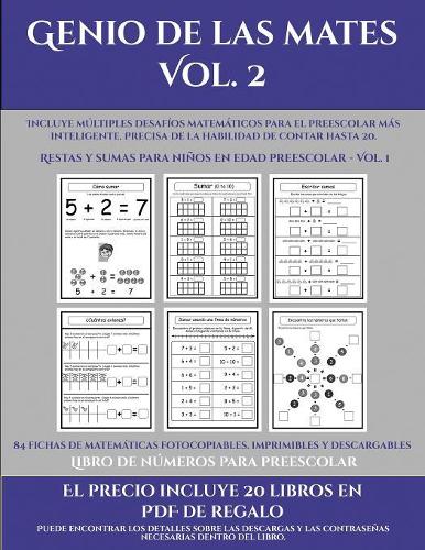 Libro de números para preescolar (Genio de las mates Vol. 2): Incluye múltiples desafíos matemáticos para el preescolar más inteligente. Precisa de la habilidad de contar hasta 20.(11 Libro de Números Para Preescolar)