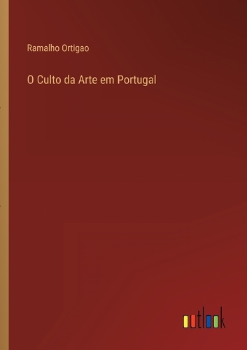 O Culto da Arte em Portugal