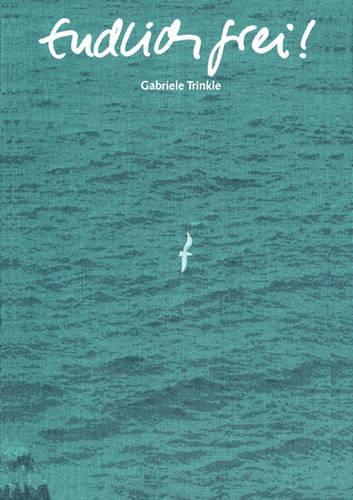 Endlich Frei: (German)