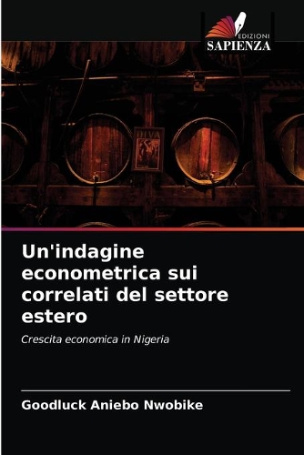 Un'indagine econometrica sui correlati del settore estero
