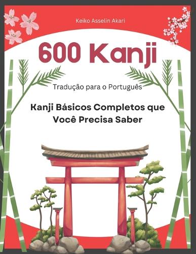 600 Kanji Básicos Completos que Você Precisa Saber