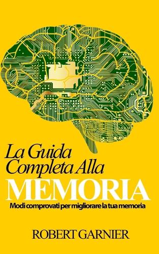 La Guida Completa Alla Memoria
