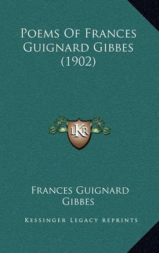 Poems Of Frances Guignard Gibbes (1902)