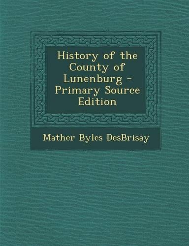 History of the County of Lunenburg