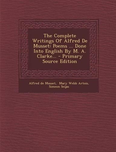 The Complete Writings of Alfred de Musset