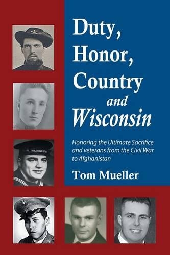 Duty, Honor, Country and Wisconsin: (English)