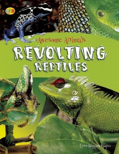Revolting Reptiles