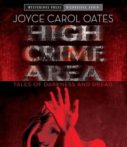 High Crime Area: Tales of Darkness and Dread