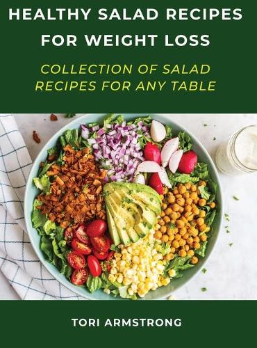 Healthy Salad Recipes For Weight Loss