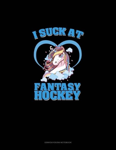 I Suck At Fantasy Hockey