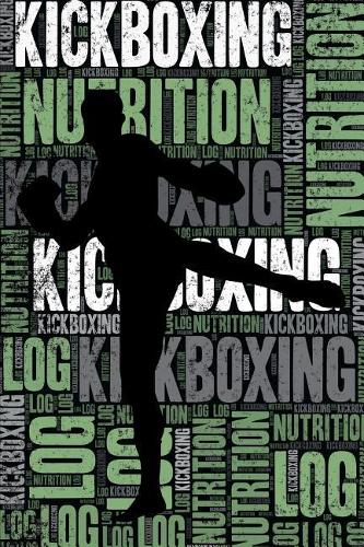 Kickboxing Nutrition Log and Diary