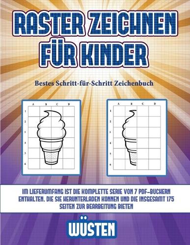 Bestes Schritt-für-Schritt Zeichenbuch (Raster zeichnen für Kinder - Wüsten)