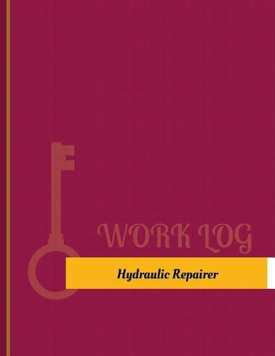 Hydraulic Repairer Work Log