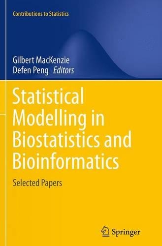 Statistical Modelling in Biostatistics and Bioinformatics: Selected Papers(Contributions to Statistics)