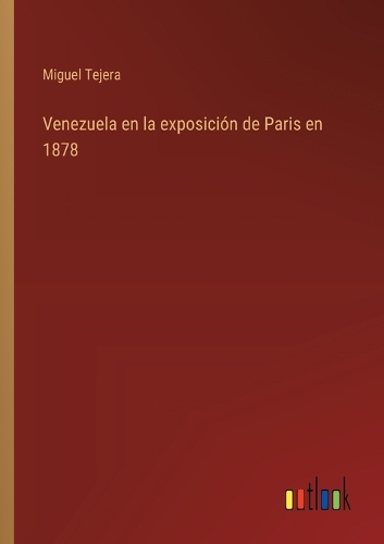 Venezuela en la exposición de Paris en 1878
