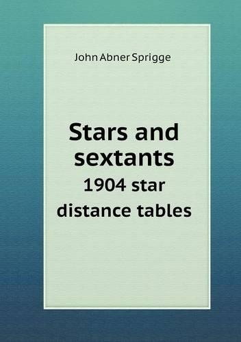 Stars and sextants 1904 star distance tables
