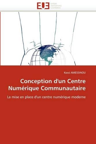 Conception d'Un Centre Num�rique Communautaire