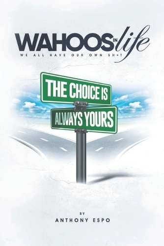 WAHOOS iN Life: We All Have Our Own Shit iN Life