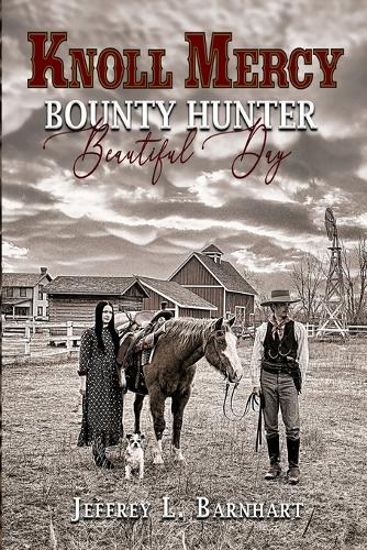 Knoll Mercy, Bounty Hunter