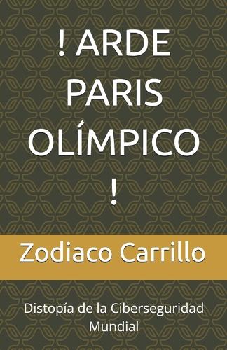 ! Arde Paris Olímpico !