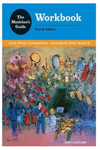 The Musician's Guide to Theory and Analysis Workbook