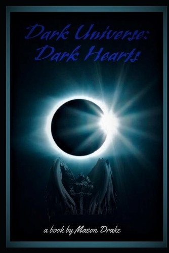 Dark universe: Dark hearts(Dark Universe)