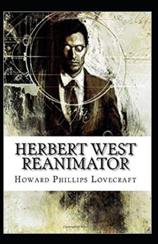 Herbert West: Reanimator Illustrated